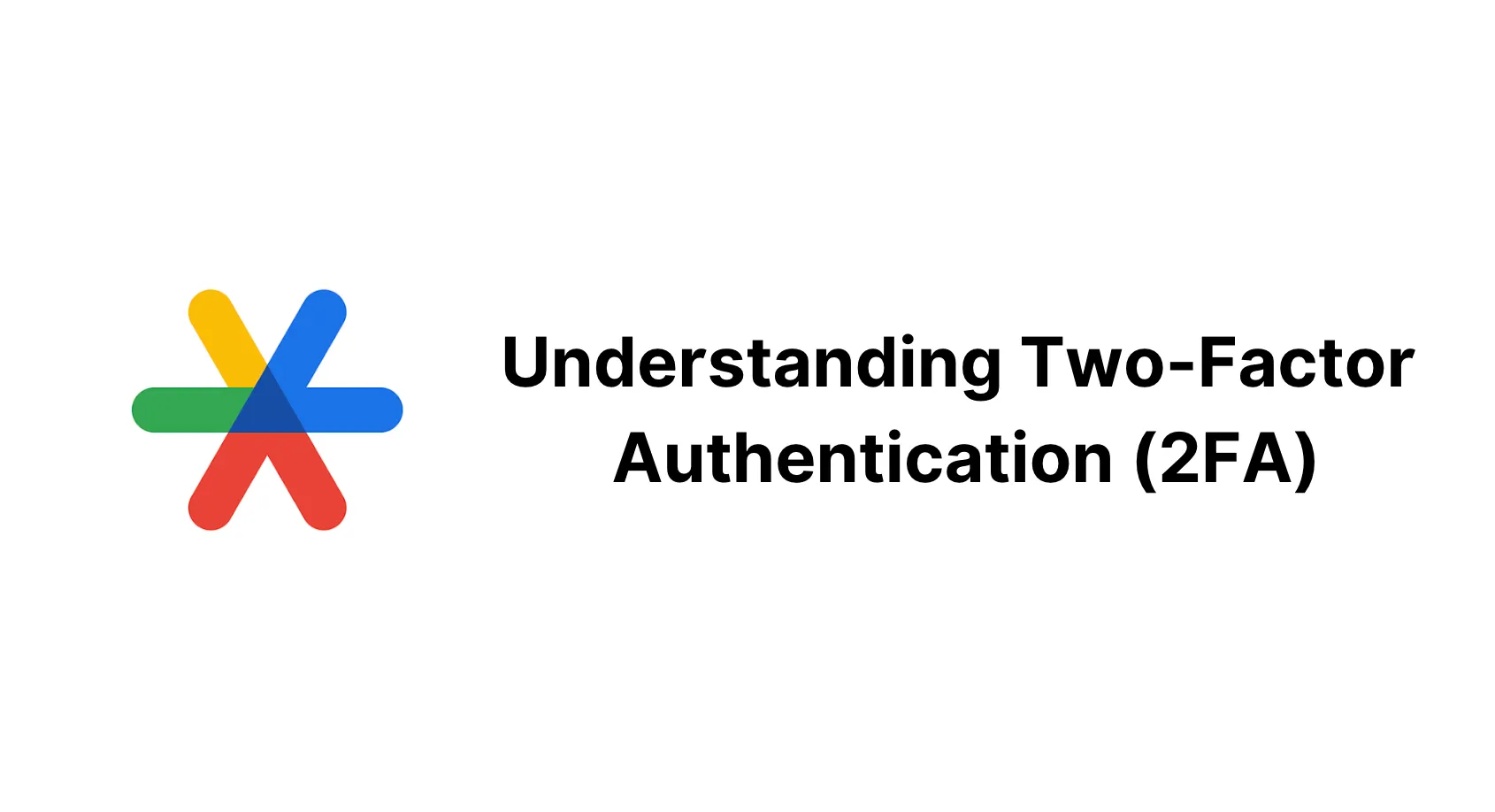 How Two-Factor Authentication (2FA) Works: A Deep Dive into Enhanced Security